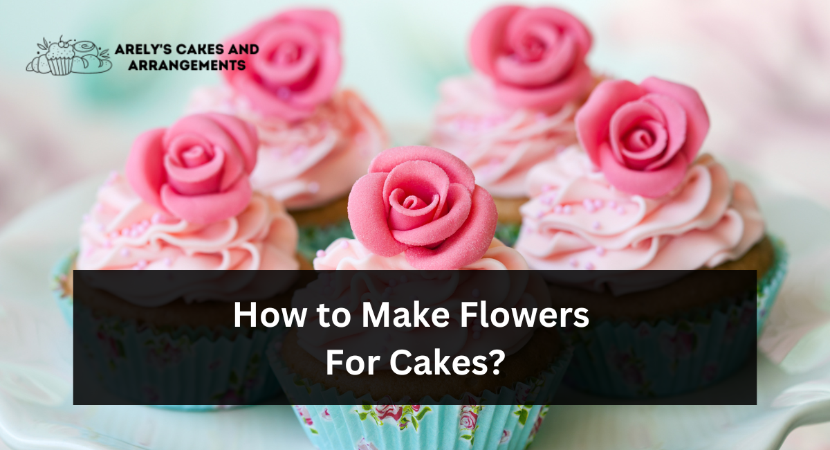 How to Make Flowers For Cakes