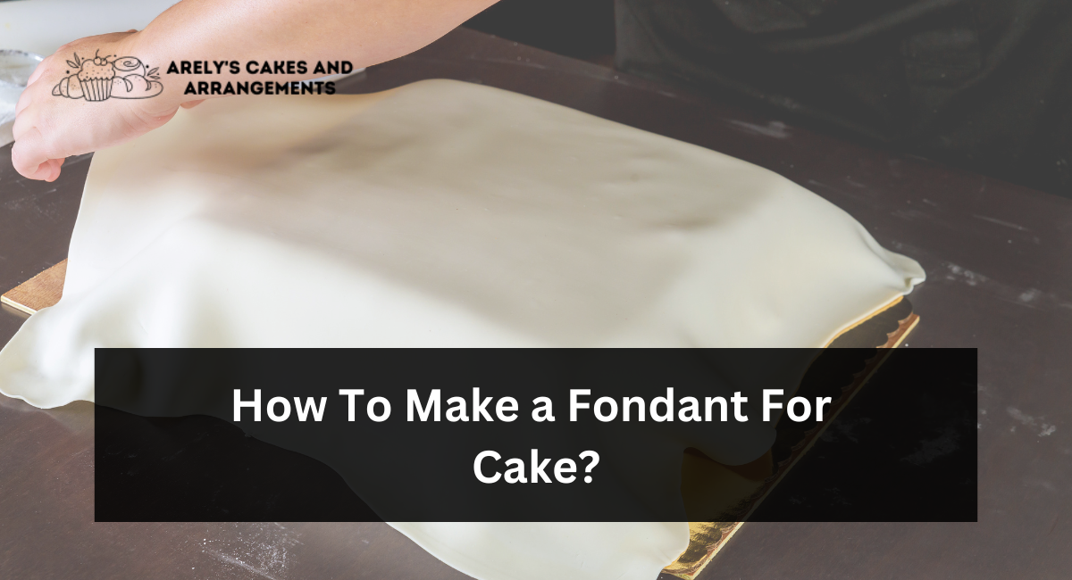 How to Make a Fondant For Cake
